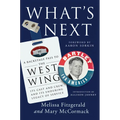 What's Next: A Backstage Pass to the West Wing, Its Cast and Crew, and Its Enduring Legacy Ofservice - Hardcover