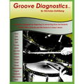 Groove Diagnostics: Master 1000's of Drum Set Beats and Fills in Different Musical Styles! - Paperback