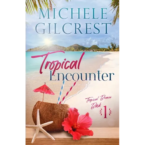 Tropical Encounter (Tropical Breeze Book 1) - Paperback