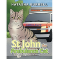 St John the Ambulance Cat: Based on a true story - Paperback