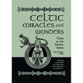 Celtic Miracles and Wonders: Tales of the Ancient Saints - Paperback