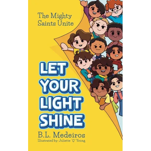 Let Your Light Shine: The Mighty Saints Unite - Paperback