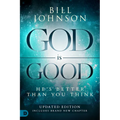 God Is Good: He's Better Than You Think - Paperback