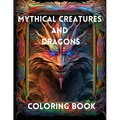 Mythical Creatures and Dragons: Coloring Book - Paperback