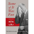 Some of It Was Fun - Paperback