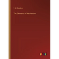 The Elements of Mechanism - Paperback