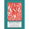 Bestiary: Or the Parade of Orpheus - Paperback