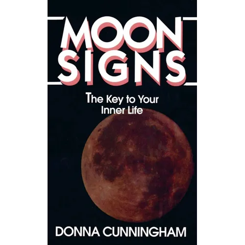 Moon Signs: The Key to Your Inner Life - Mass Market Paperbound