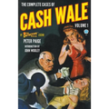 The Complete Cases of Cash Wale, Volume 1 - Paperback