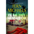 Fear Thy Neighbor: A Riveting Novel of Suspense - Hardcover