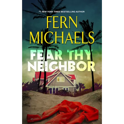 Fear Thy Neighbor: A Riveting Novel of Suspense - Hardcover