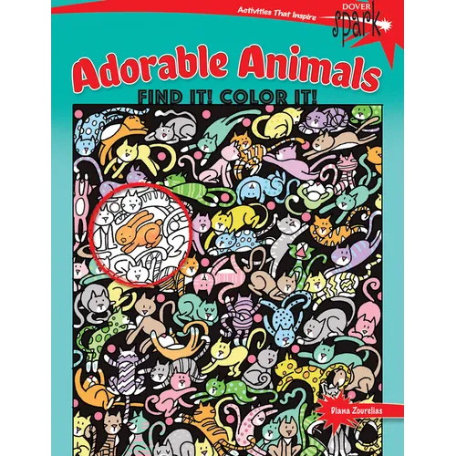 Spark Adorable Animals Find It! Color It! - Paperback