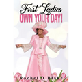 First Ladies, Own Your Day! - Paperback