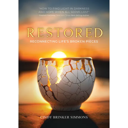 Restored: Reconnecting Life's Broken Pieces - Paperback