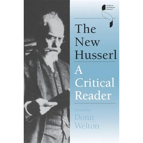 The New Husserl: A Critical Reader - Paperback