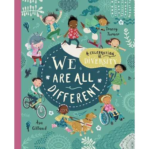 We Are All Different: A Celebration of Diversity! - Paperback