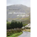 Low Mountains or High Tea: Misadventures in Britain's National Parks - Paperback