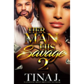 Her Man, His Savage 2 - Paperback