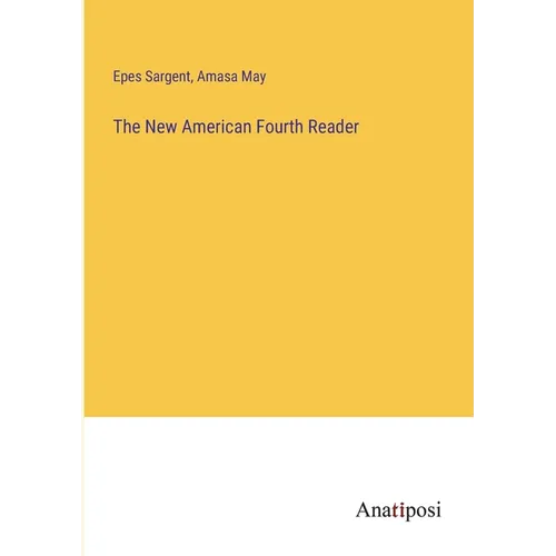 The New American Fourth Reader - Paperback