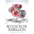 Blood Rose Rebellion - Paperback