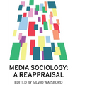 Media Sociology: A Reappraisal - Paperback