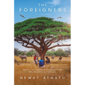 The Foreigners: Based on the Journey of Childhood Friends Who Emigrated from Ethiopia - Paperback