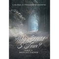 Why Should I Fear?: Daily Reflections - Hardcover