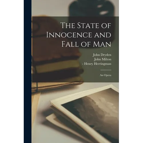 The State of Innocence and Fall of Man: an Opera - Paperback