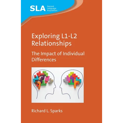 Exploring L1-L2 Relationships: The Impact of Individual Differences - Paperback