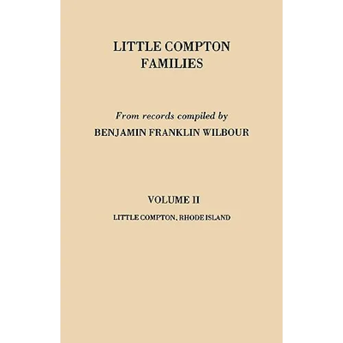 Little Compton Families. Little Compton, Rhode Island. Volume II - Paperback