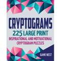 Cryptograms: 225 Large Print Inspirational and Motivational Cryptogram Puzzles - Paperback