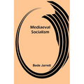 Mediaeval Socialism - Paperback
