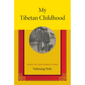 My Tibetan Childhood: When Ice Shattered Stone - Paperback