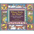 Whose Tracks Are These?: A Clue Book of Familiar Forest Animals - Paperback