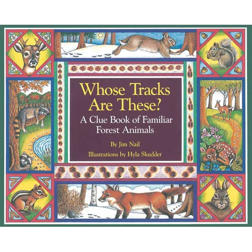 Whose Tracks Are These?: A Clue Book of Familiar Forest Animals - Paperback