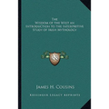The Wisdom of the West an Introduction to the Interpretive Study of Irish Mythology - Paperback