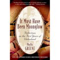 It Must Have Been Moonglow: Reflections on the First Years of Widowhood - Paperback