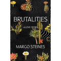 Brutalities: A Love Story - Paperback