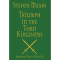 Triumph in the Torn Kingdoms - Hardcover