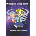 Whoopsie Daisy Sam! - Paperback