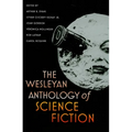 The Wesleyan Anthology of Science Fiction - Paperback