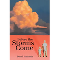 Before the Storms Come - Paperback