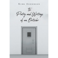 The Poetry and Writings of an Outsider - Paperback