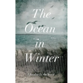 The Ocean in Winter - Hardcover