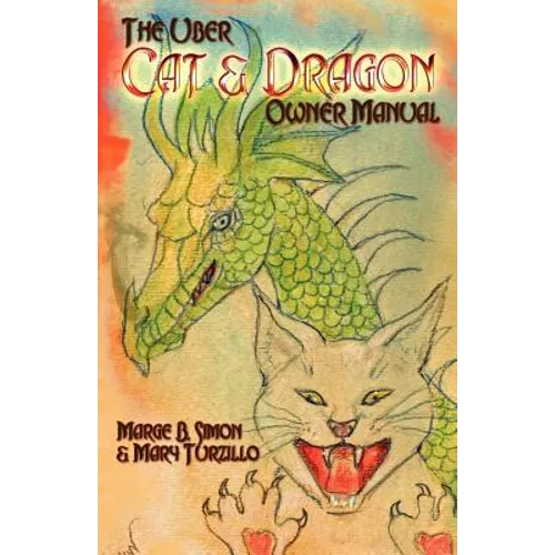 The Uber Cat & Dragon Owner's Manual - Paperback