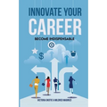 Innovate Your Career - Paperback