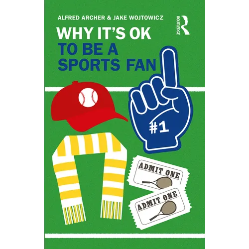 Why It's OK to Be a Sports Fan - Paperback