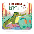 Are You a Reptile? - Library Binding