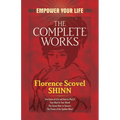 The Complete Works of Florence Scovel Shinn - Paperback