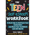 The Teen Self-Esteem Workbook: "8 Power-Ups to Overcome Your Insecurities and Boost Your Confidence and Self-Worth - Hardcover